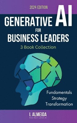 Generative AI For Business Leaders 1