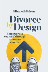 bokomslag Divorce by Design