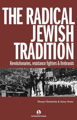 Donny Gluckstein, Janey Stone - Radical Jewish Tradition, Häftad
