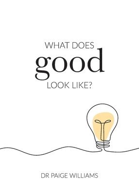 What does good look like? 1