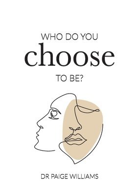 Who do you choose to be?