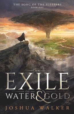 bokomslag Exile of Water & Gold