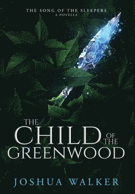 The Child of the Greenwood 1