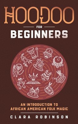 Hoodoo For Beginners 1