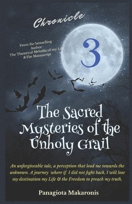 The Sacred Mysteries Of the Unholy Grail 1