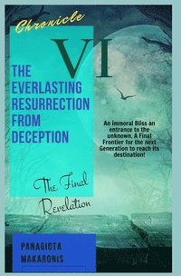 bokomslag The Everlasting Resurrection from Deception