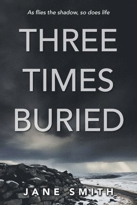 Jane Smith - Three Times Buried, Häftad