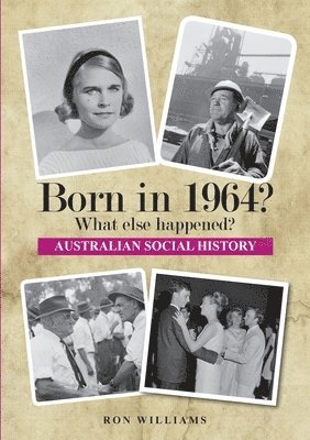 Ron Williams - Born in 1964? What else happened?!, Häftad