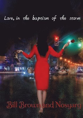 Love, in the Baptism of the Storm 1