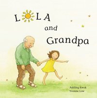 bokomslag Lola and Grandpa