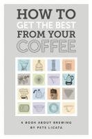 How to get the best from your coffee 1