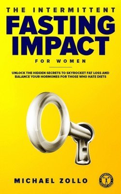 Michael Zollo - Intermittent Fasting Impact for Women, Häftad