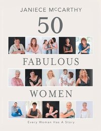 bokomslag 50 Fabulous Women: Every Woman Has a Story