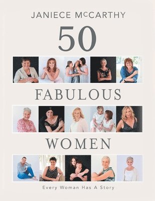 50 Fabulous Women: Every Woman Has a Story 1
