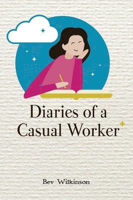 Diaries of a Casual Worker 1