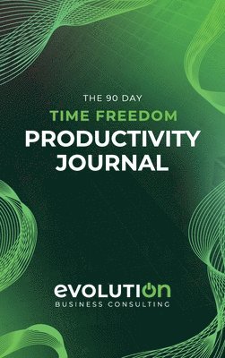 90 Day Time Freedom Productivity Planner