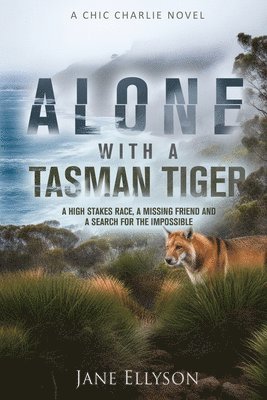 bokomslag Alone with a Tasman Tiger