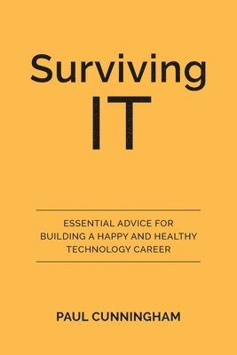 Paul Cunningham - Surviving IT, Häftad