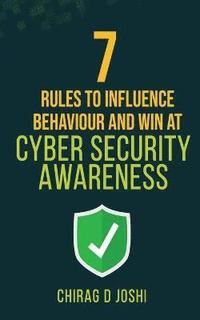 bokomslag 7 Rules to Influence Behaviour and Win at Cyber Security Awareness