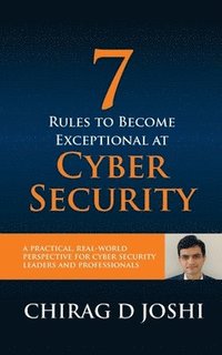 bokomslag 7 Rules To Become Exceptional At Cyber Security