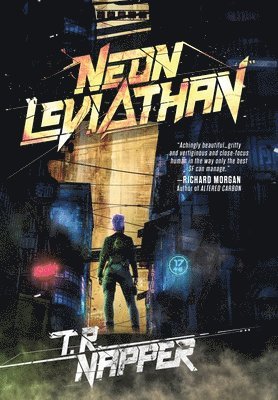T R Napper - Neon Leviathan, Inbunden