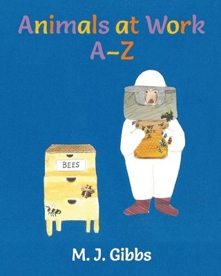 Marg Joy Gibbs, Joy Gibbs, Marg - Animals at Work A-Z, Häftad