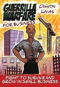 bokomslag Guerrilla Warfare for Business - Comic Book Edition