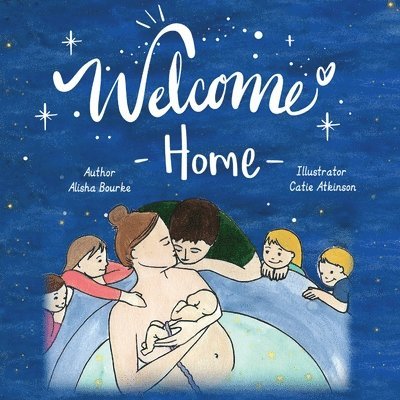Alisha Bourke, Catie Atkinson, Hayley Wernicke - Welcome Home, Häftad