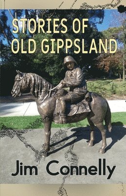 Jim Connelly - Stories of old Gippsland, Häftad