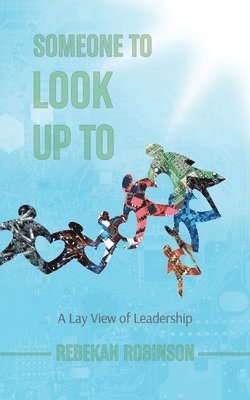 Rebekah Robinson, Rebekah Robinson - Someone to Look Up To, Häftad