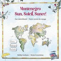 bokomslag Montenegro: Sun, Soleil, Sunce