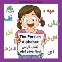 bokomslag Englisi Farsi Persian Books the Persian Alphabet Alef Baye Farsi