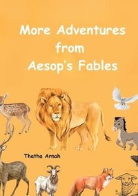 bokomslag More Adventures from Aesop's Fables