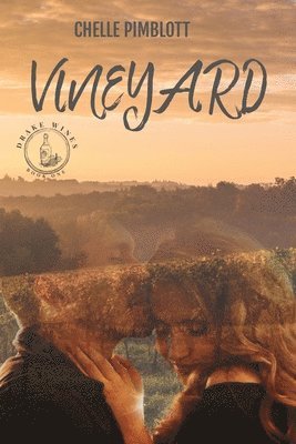 bokomslag Vineyard (Drake Wines Series Book .1.)