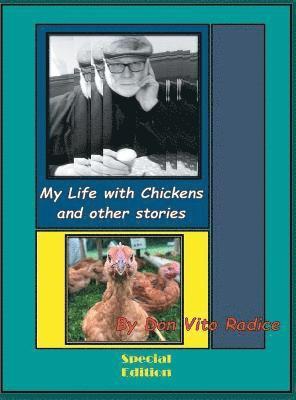 bokomslag My Life with Chickens and other stories