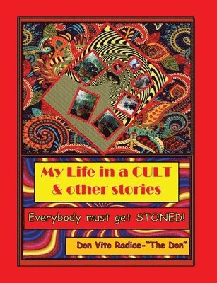 Don Vito Radice, Sue Littleton, Mariclaire Pringle - My Life in a CULT & Other Stories, Häftad