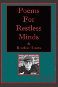 bokomslag Poems for Restless Minds (& Restless Hearts)