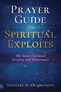 bokomslag Prayer Guide for Spiritual Exploits