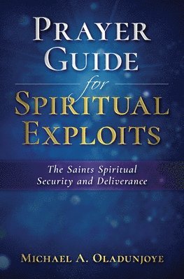 bokomslag Prayer Guide for Spiritual Exploits