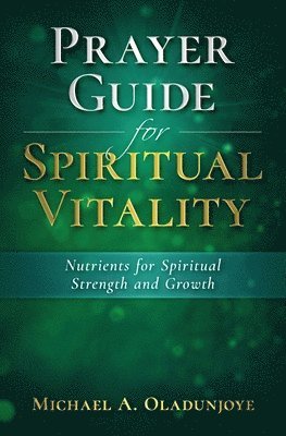 bokomslag Prayer Guide for Spiritual Vitality