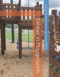 bokomslag Timber in Playgrounds