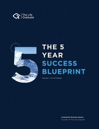 bokomslag The 5 Year Success Blueprint