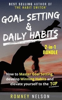 bokomslag Goal Setting and Daily Habits 2 in 1 Bundle