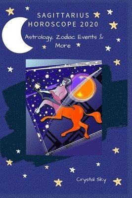 bokomslag Sagittarius Horoscope 2020: Astrology, Zodiac Events & More