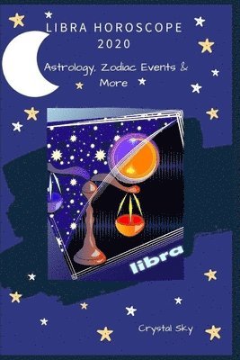 bokomslag Libra Horoscope 2020: Astrology, Zodiac Events & More