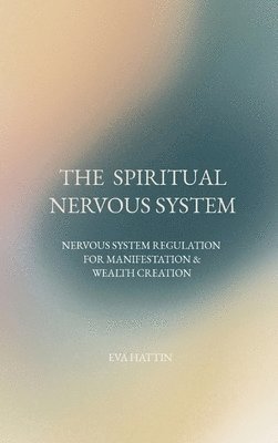 bokomslag The Spiritual Nervous System