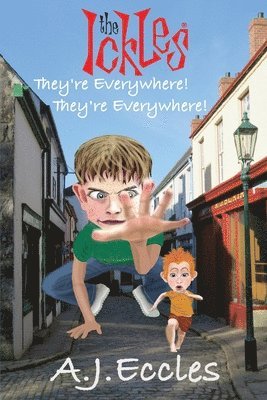 A J Eccles, A. J. Eccles - Ickles(R). They're Everywhere! They're Everywhere!, Häftad