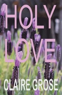 bokomslag Holy Love