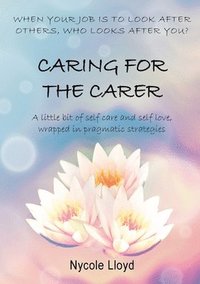 bokomslag Caring For The Carer
