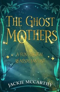 bokomslag The Ghost Mothers